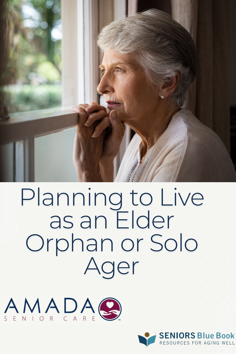 Planning to Live as an Elder Orphan or Solo Ager